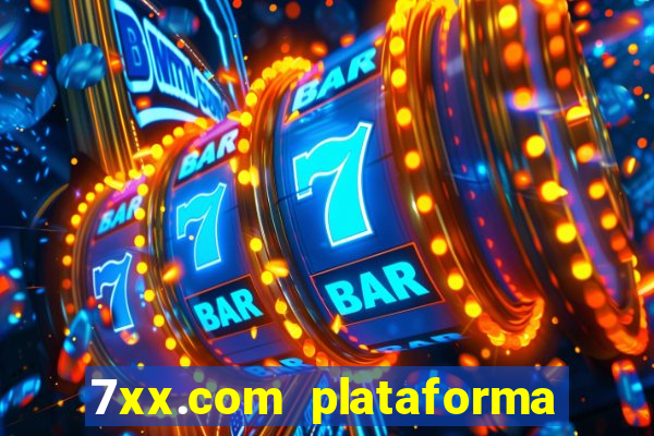 7xx.com plataforma de jogos